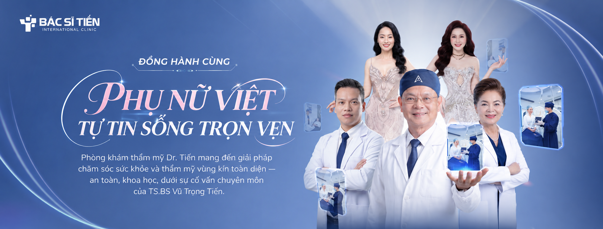 Đồng hành cùng Phụ Nữ Việt - Tự tin sống trọn vẹn - Phòng khám thẩm mỹ Dr. Tiến